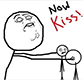 Now kiss